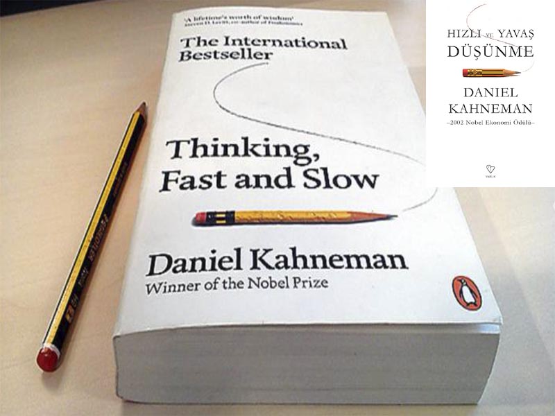 Hızlı ve Yavaş Düşünme kitap özeti